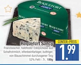 Roquefort Sancy bei E center im Prospekt "" für 1,99 €