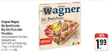 Original Wagner Die Backfrische, Big City Pizza oder Piccolinis bei nah und gut im Geyer Prospekt für 1,99 €