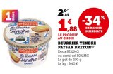 Beurrier tendre - Paysan Breton en promo chez U Express Cholet à 1,88 €