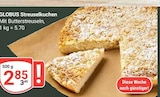 GLOBUS - Streuselkuchen Angebot im Prospekt Streuselkuchen bei GLOBUS im Prospekt "" für 2,85 €