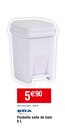 Poubelle salle de bain 6 L - EDA - Cora à Argenteuil Poubelle salle de bain 6 L - EDA en promo chez Cora Argenteuil à 5,90 €