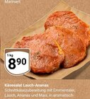 Aktuelles Käsesalat Lauch-Ananas Angebot bei GLOBUS in Duisburg ab 8,90 €