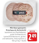 Mit Herz gemacht: Frischwurst-Aufschnitt bei EDEKA im Prospekt "" für 2,49 €