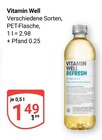 Refresh im Angebot bei GLOBUS in Gera Refresh Angebote von Vitamin Well bei GLOBUS Gera für 1,49 €