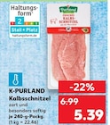 Kalbsschnitzel von K-PURLAND im aktuellen Kaufland Prospekt für 5,39 €