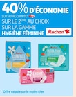 40% D’ÉCONOMIE SUR LE 2ÈME SUR VOTRE COMPTE WAOOH! SUR LA GAMME HYGIÈNE FÉMININE - AUCHAN dans le catalogue Auchan Supermarché