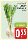 EDEKA Iserlohn - Lauchzwiebeln Angebot im Prospekt Lauchzwiebeln bei EDEKA im Iserlohn Prospekt für 0,55 €