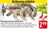 Riesengarnelenschwänze 8/12 im Angebot bei E center in Schwäbisch Gmünd Riesengarnelenschwänze 8/12 Angebote bei E center Schwäbisch Gmünd für 2,99 €