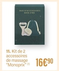 Kit de 2 accessoires de massage - Monoprix dans le catalogue Monoprix