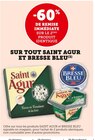 -60% de remise immédiate sur le 2ème produit identique sur tout Saint Agur et Bresse Bleu - Saint Agur / Bresse Bleu dans le catalogue Super U