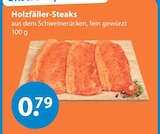 Holzfäller-Steaks Angebot im V-Markt Prospekt Holzfäller-Steaks im V-Markt Prospekt zum Preis von 0,79 €