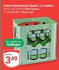 Mineralwasser Klassik oder Medium von Dreiser für 3,49 € bei GLOBUS im Angebot Mineralwasser Klassik oder Medium von Dreiser im aktuellen GLOBUS Prospekt
