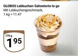Aktuelles Lebkuchen-Sahnetorte to go Angebot bei GLOBUS in Krefeld ab 1,95 €