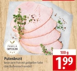 Putenbrust bei famila Nordost im Bützow Prospekt für 1,99 €