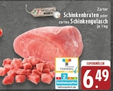 Schinkenbraten oder zartes Schinkengulasch bei EDEKA im Wadersloh Prospekt für 6,49 €