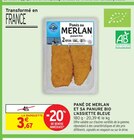 Pané de merlan et sa panure bio - L'ASSIETTE BLEUE dans le catalogue Intermarché