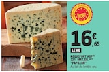 Roquefort AOP 32% MAT.GR. - Papillon à 16,65 € dans le catalogue E.Leclerc