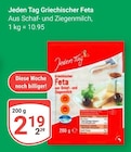 Griechischer Feta Angebote von Jeden Tag bei GLOBUS Salzgitter für 2,19 €