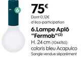 Promo Lampe Aplô à 75,00 € dans le catalogue Truffaut à Bordeaux