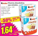 9 barres chocolatées aux céréales - KINDER - Norma à Mulhouse 9 barres chocolatées aux céréales - KINDER en promo chez Norma Mulhouse à 1,64 €