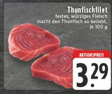 Thunfischfilet im Angebot bei E center in Borken Thunfischfilet Angebote bei E center Borken für 3,29 €