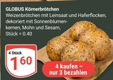Körnerbrötchen Angebote von Globus bei GLOBUS Bad Kreuznach für 1,60 €