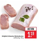 Schweine-Rückenbraten im Angebot bei Marktkauf in Friedrichshafen Schweine-Rückenbraten Angebote von Hofglück bei Marktkauf Friedrichshafen für 1,19 €