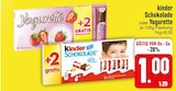 Schokolade oder Yogurette Angebote von kinder bei EDEKA Ravensburg für 1,00 €