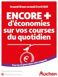 Prospectus Auchan Hypermarché à Rosny-sous-Bois, "Encore + d'économies sur vos courses du quotidien", 10 pages, 28/03/2023 - 10/04/2023