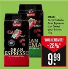 Caffè Italiano Gran Espresso oder Crema im Angebot bei Marktkauf in Ulm Caffè Italiano Gran Espresso oder Crema Angebote von Monti bei Marktkauf Ulm für 9,99 €