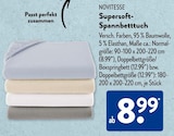 Supersoft-Spannbetttuch im Angebot bei ALDI SÜD in München Supersoft-Spannbetttuch Angebote von NOVITESSE bei ALDI SÜD München für 8,99 €