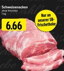 EDEKA Höhn - Schweinenacken Angebot im Prospekt Schweinenacken bei EDEKA im Höhn Prospekt für 6,66 €