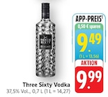 Vodka im Angebot bei EDEKA in Stuttgart Vodka Angebote von Three Sixty bei EDEKA Stuttgart für 9,49 €