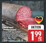 Pfeffersalami von Bauerngut für 1,99 € bei EDEKA im Angebot Pfeffersalami von Bauerngut im aktuellen EDEKA Prospekt