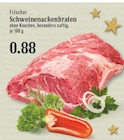 EDEKA Rösrath - Frischer Schweinenackenbraten Angebot im Prospekt Frischer Schweinenackenbraten bei EDEKA im Rösrath Prospekt für 0,88 €