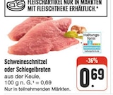 Schweineschnitzel im Angebot bei EDEKA in Dresden Schweineschnitzel Angebote bei EDEKA Dresden für 0,69 €