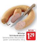 EDEKA - Würzige Schinkenkrakauer Angebot im Prospekt Würzige Schinkenkrakauer bei EDEKA im Prospekt "" für 1,29 €