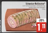 E center Stadtbergen - Schweizer Rollbraten Angebot im Prospekt Schweizer Rollbraten bei E center im Stadtbergen Prospekt für 1,11 €
