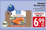 Aktuelle Lachs Angebote bei EDEKA in Ingolstadt Aktuelles Bio-Lachs-Filets Angebot bei EDEKA in Ingolstadt ab 6,99 €