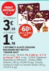 3 bâtonnets glacés cracking macadamia nut brittle - Häagen-Dazs en promo chez E.Leclerc 3 bâtonnets glacés cracking macadamia nut brittle - Häagen-Dazs dans le catalogue E.Leclerc
