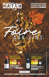 Prospectus Supermarchés Match : «Foire AUX VINS» avec 18 pages, 04/09/2025 - 21/09/2025 Catalogue Supermarchés Match en cours à Neufchâteau et aux alentours : «Foire AUX VINS» avec 18 pages, valable du 04/09/2025 au 21/09/2025