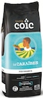 CAFÉ MOULU LE CARAÏBES - CAFÉS COÏC - Intermarché à Le Mans CAFÉ MOULU LE CARAÏBES - CAFÉS COÏC en promo chez Intermarché Le Mans à 3,21 €