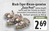 Black-Tiger-Riesen-garnelen "Easy Peel" Angebote bei E center Kamp-Lintfort für 2,69 €