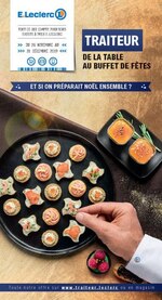 Catalogue E.Leclerc "Traiteur, de la table au buffet de fêtes", 63 pages, à Mulhouse, 26/11/2019 - 31/12/2019 Prospectus E.Leclerc "Traiteur, de la table au buffet de fêtes", 63 pages, à Mulhouse, 26/11/2019 - 31/12/2019