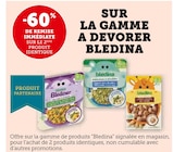 -60% de remise immédiate sur le 2ème produit identique sur la gamme à dévorer Blédina à Super U dans Bégrolles-en-Mauges