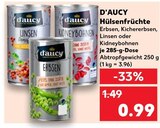 Hülsenfrüchte von D'AUCY für 0,99 € bei Kaufland im Angebot Hülsenfrüchte von D'AUCY im aktuellen Kaufland Prospekt