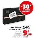 Cafe moulu - Carte Noire - U Express à Aulnay-sous-Bois Cafe moulu - Carte Noire en promo chez U Express Aulnay-sous-Bois à 9,90 €
