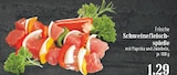 Frische Schweinefleischspieße bei EDEKA im Rösrath Prospekt für 1,29 €