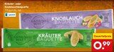 Kräuter- oder Knoblauchbaguette Angebote von GENUSSWELT bei Netto Marken-Discount Hürth für 0,99 €