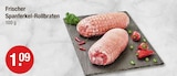 Aktuelle Rollbraten Angebote bei V-Markt in Regensburg Aktuelles Frischer Spanferkel-Rollbraten Angebot bei V-Markt in Regensburg ab 1,09 €
